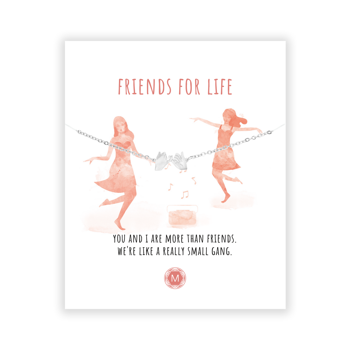 FRIENDS FOR LIFE Bracelet