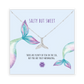 SALTY BUT SWEET Collier
