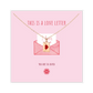 THIS IS A LOVE LETTER Collier