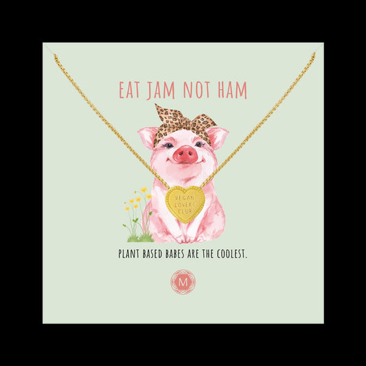 EAT JAM NOT HAM Collier