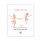 FRIENDS FOR LIFE Bracelet