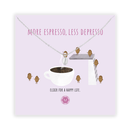 MORE ESPRESSO, LESS DEPRESSO Collier