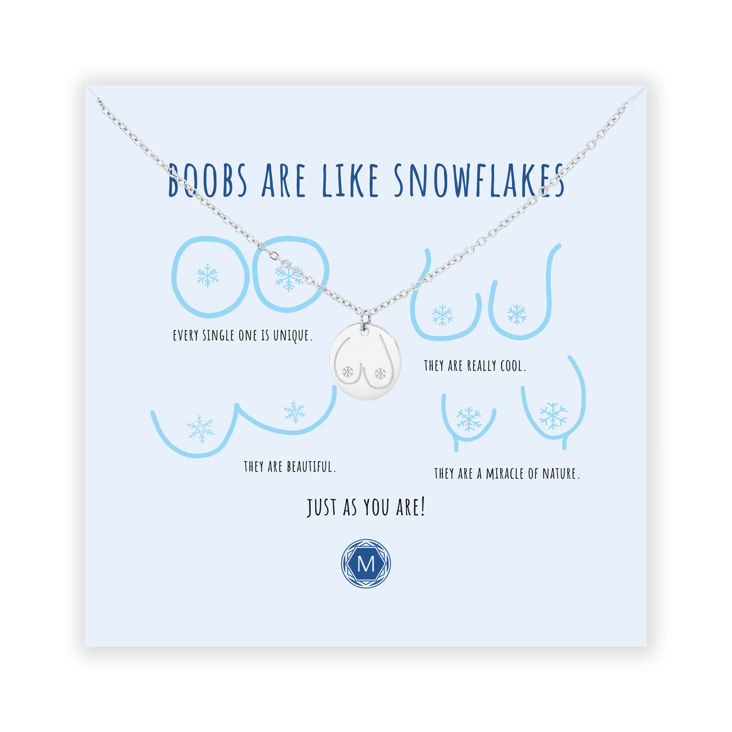 BOOBS ARE LIKE SNOWFLAKES Collier